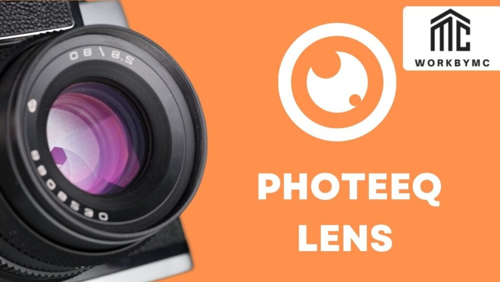 Photeeq Lens