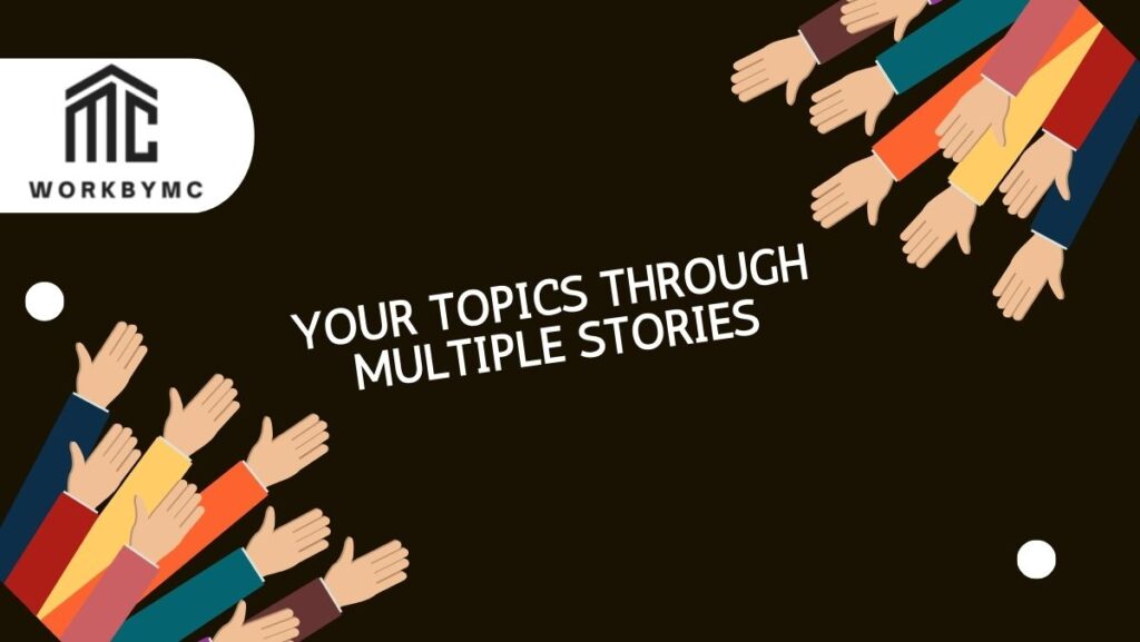 Your Topics | Multiple Stories